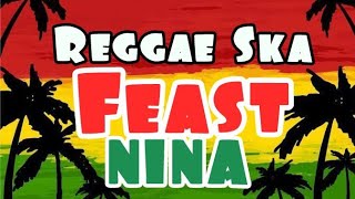 Download lagu Feast - Nina Reggae Ska ❤️💛💚 mp3