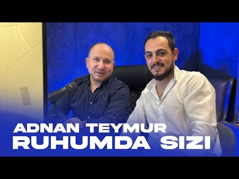 Adnan Teymur - Ruhumda Sizi