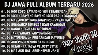 Download lagu DJ JAWA FULL ALBUM TERBARU 2026 VIDAL TIKTOK🎶DJ TANPO HUBUNGAN X DJ NEGORO ANGIN X DJ RASAH BALI 2 mp3 Download lagu DJ JAWA FULL ALBUM TERBARU 2026 VIDAL TIKTOK🎶DJ TANPO HUBUNGAN X DJ NEGORO ANGIN X DJ RASAH BALI 2 mp3