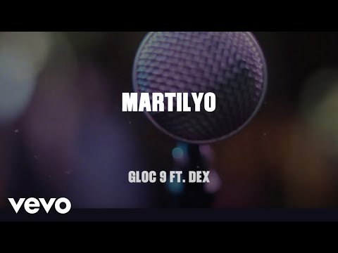 Gloc 9 - Martilyo [Lyric Video] ft. Dex