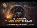 The 70M Bank Tunnel Heist In Brazil TRUE CRIME DOCUMENTARY