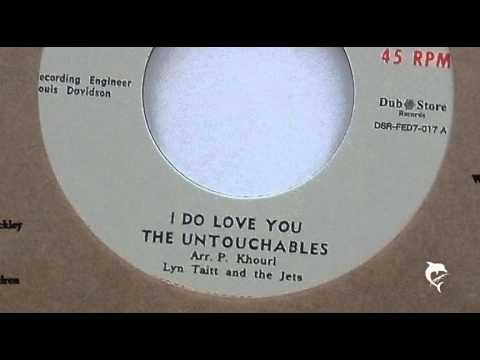 The Untouchables - I Do Love You