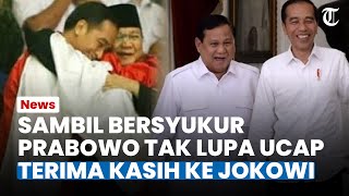 Menang 1 Putaran! Prabowo Ucap Terima Kasih ke Presiden, Klaim Jokowi Negarawan yang Patut Dicontoh