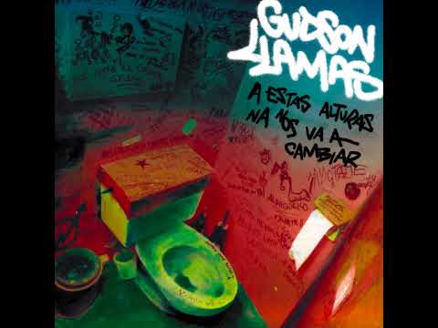 GUDSON Y LLAMAS - A ESTAS ALTURAS NA NOS VA A CAMBIAR. (FULL EP)
