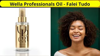 Oil reflections wella Óleo wella 100ml - Wella oil reflections - Será que é Bom?