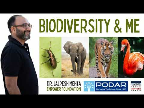 Biodiversity and me | Podar School | Dr. Jalpesh Mehta