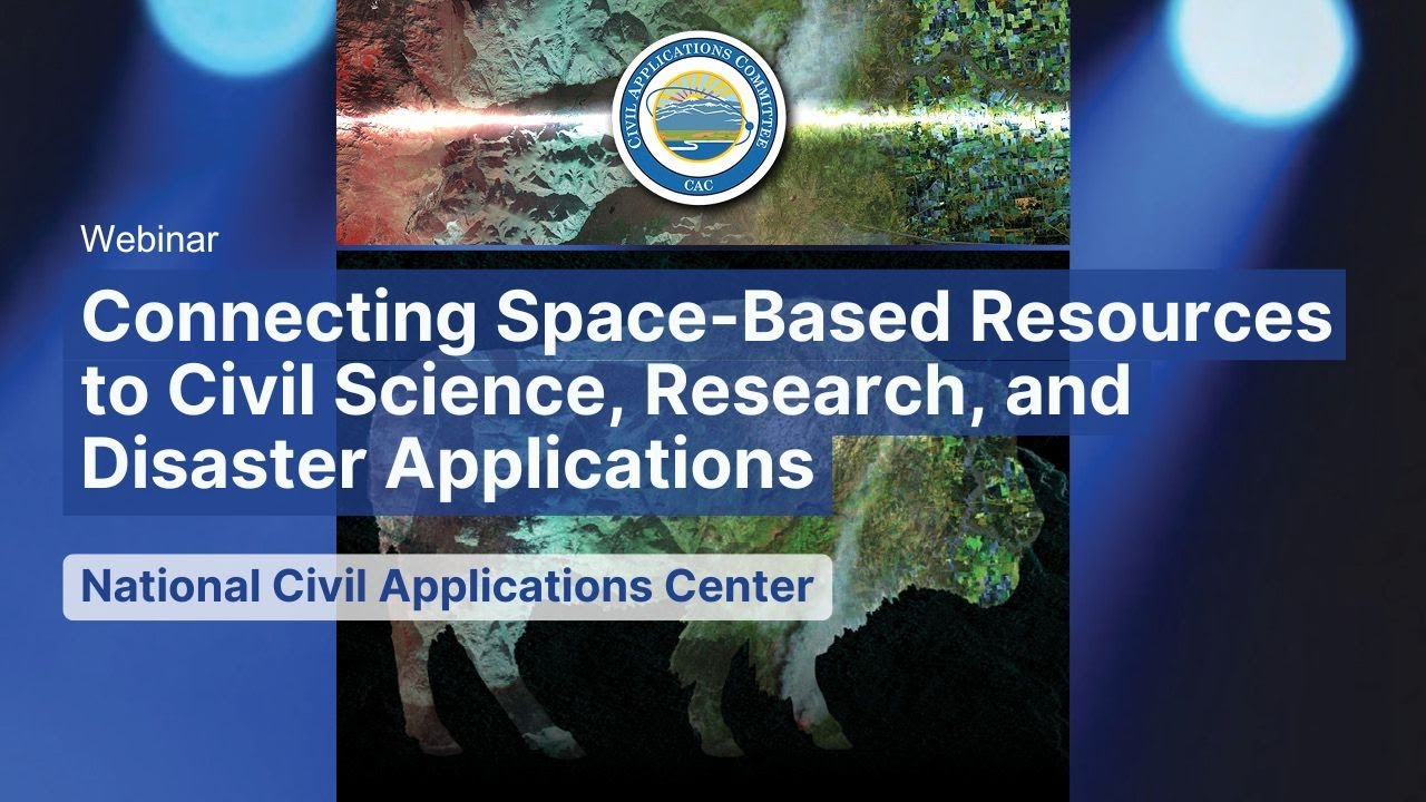 Space-Based Resources for Civil Science, Research, and Disaster Applications
