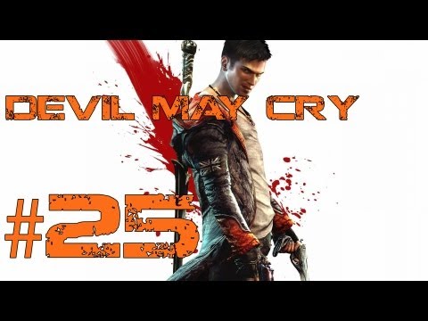 Lets Play DmC Devil May Cry Deutsch Part 25 German Walkthrough Gameplay 1080p