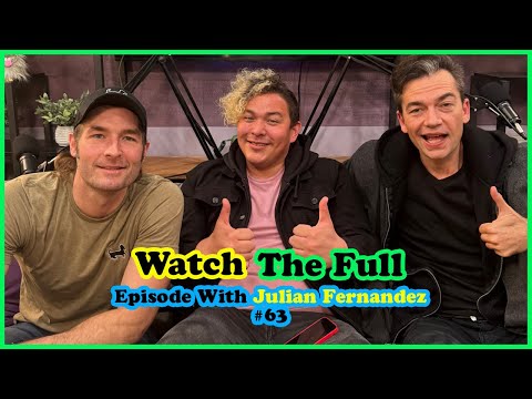 EP. 63 Julian Fernandez. Comedian