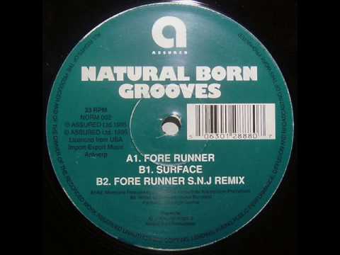 Natural Born Grooves - Fore Runner