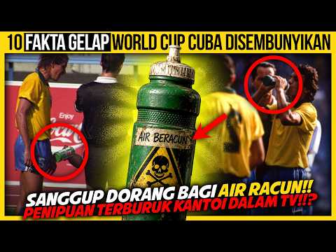 10 FAKTA GELAP WORLD CUP YANG CUBA DISEMBUNYIKAN DARIPADA DUNIA