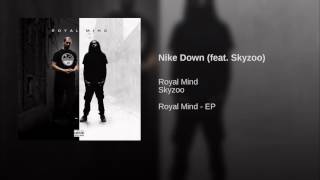 Nike Down (feat. Skyzoo)