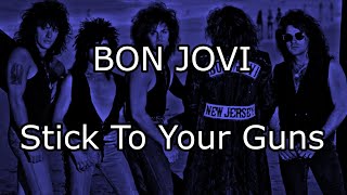 BON JOVI - Stick To Your Guns (Lyric Video)