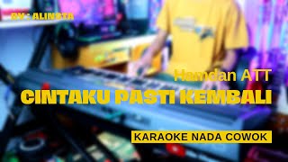 Download lagu Cintaku Pasti Kembali - Hamdan ATT | KARAOKE DANGDUT TANPA VOKAL | NADA COWOK mp3