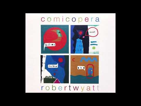 Hasta Siempre Comandante - Robert Wyatt