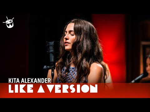 Kita Alexander – ‘Queen’ (live for Like A Version)