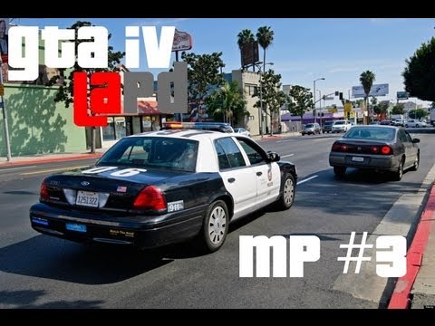GTA IV LCPDFR MP #3 w/ MSES Ep3 - Los Angelas PD