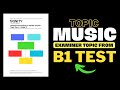 Examiner Topic Music For The B1 Test Citizenship Test UK