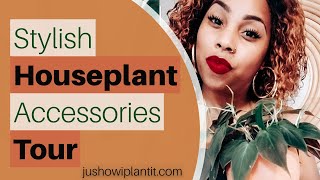 Plant Pots and Planter Tour | Houseplant Tour of Styling Accessories/ Plant Pots & Plant Stands