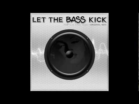 Temptz & Toxic Aud!o - Let The BASS Kick (Original Mix)