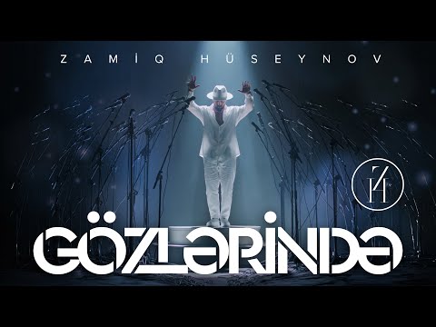Zamiq Hüseynov — Gözlərində (Rəsmi Musiqi Videosu)
