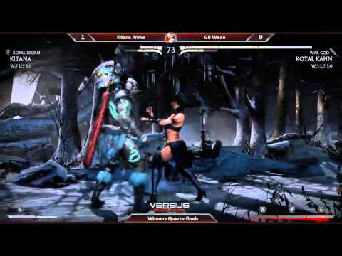 MKX Versus Weekly #9 - Winners Quarters - Kitana Prime (Kitana) vs GB Wade (Kotal Kahn)