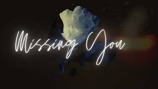 Missing You - Lyric Video