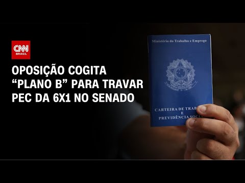Oposição avalia “plano B” para travar PEC do fim da 6×1 no Senado | AGORA CNN
