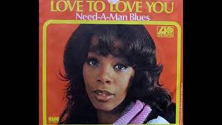 Donna Summer ~ Need A Man Blues 1975 Disco Purrfection Version