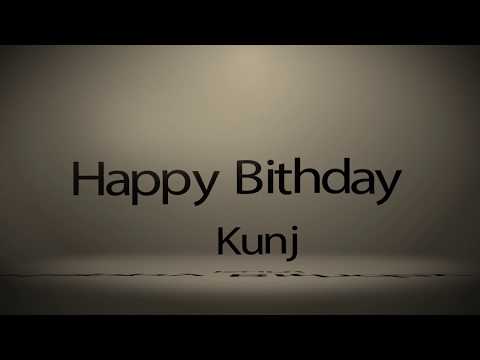 2. Happy Birthday Kunj