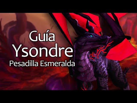 Guia Dragones de la Pesadilla Mitico/Heroico - Pesadilla Esmeralda