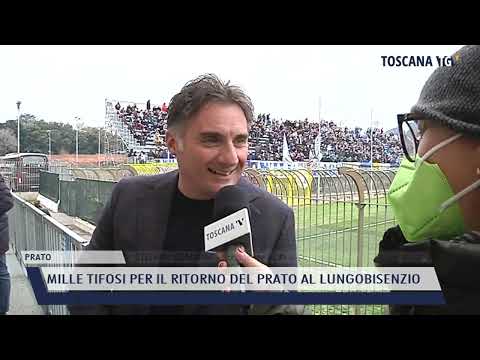 2022-01-31 PRATO - MILLE TIFOSI PER IL RITORNO DEL PRATO AL LUNGOBISENZIO