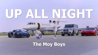 The Moy Boys - Up All Night (Official Lyric Video)