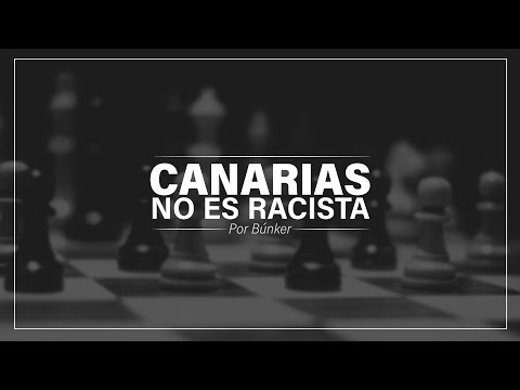 BÚNKER - Canarias no es racista
