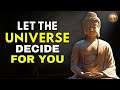 Stay Calm And Let The Universe Deliver What You Deserve Buddhist Wisdom For Inner Peace
