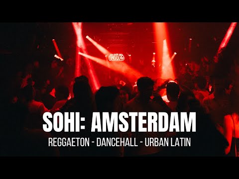 SOHI | REGGAETON PREMIUM | LA CASA DEL PERREO [AMSTERDAM]