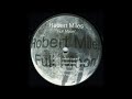 Robert Miles Full Moon Joe T Vannelli Club Mix