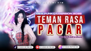 Download lagu TEMAN RASA PACAR - NEW FUNKOT VIRAL || VERSION 2025 COVER BY DJ DEWI ON THE MIX mp3