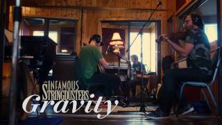 The Infamous Stringdusters | "Gravity" | Laws Of Gravity