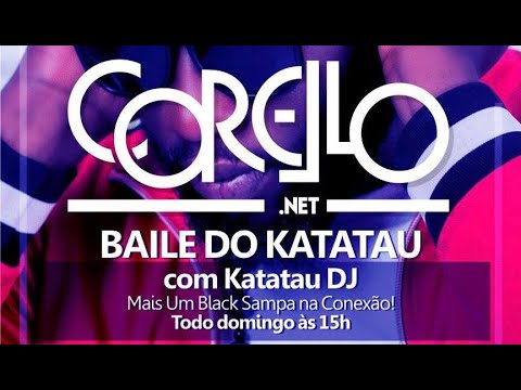 BAILE do KATATAU  (rádio Corello.net)