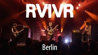 RVIVR | LIVE 2018 | Berlin