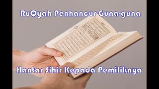 Download lagu AYAT RUQYAH PEMUSNAH SIHIR GUNA-GUNA..HANTAR SIHIR KEPADA TUANNYA mp3
