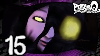 Persona Q Shadow of the Labyrinth - Part 15 - The Lovely Doll