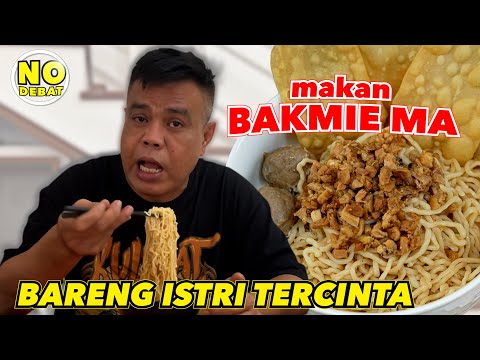 KULIDEL MAKAN BAKMIE MA BARENG ISTRI - JUJURLY ENAK BANGET