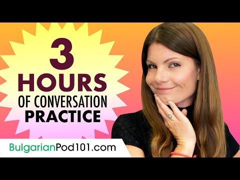 3 Hours of Bulgarian Conversation Practice - Improve Speaking Skills