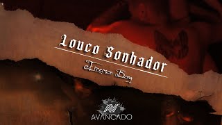 Louco Sonhador Music Video
