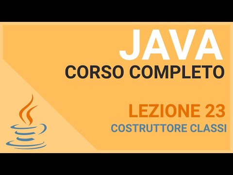 The Class Constructor - JAVA TUTORIAL ITALIAN 23