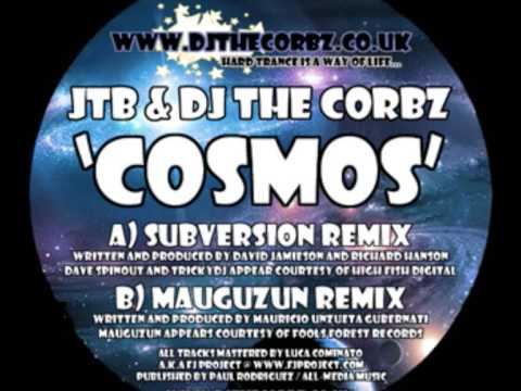 JTB & Dj The Corbz - Cosmos (Subversion Remix)