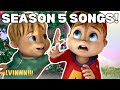 EVERY Song From ALVINNN AND THE CHIPMUNKS Season 5 ️ Pt 3