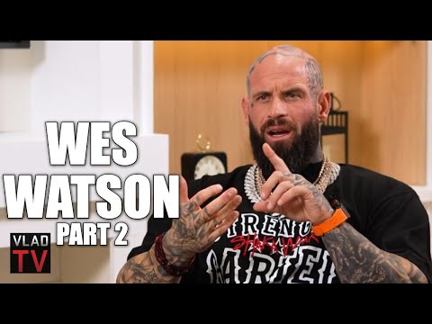 Wes Watson: I've Done Every Single D***, M*** is a Cup of Coffee Compared to Opiates (Part 2)